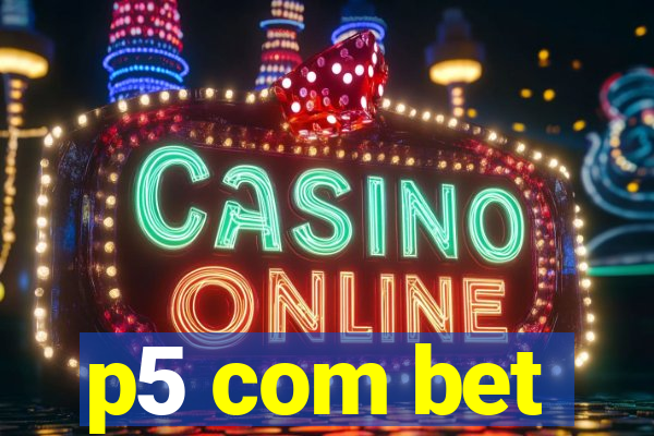 p5 com bet
